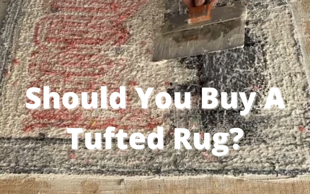 Should I Buy A Tufted Rug, Are They Bad?