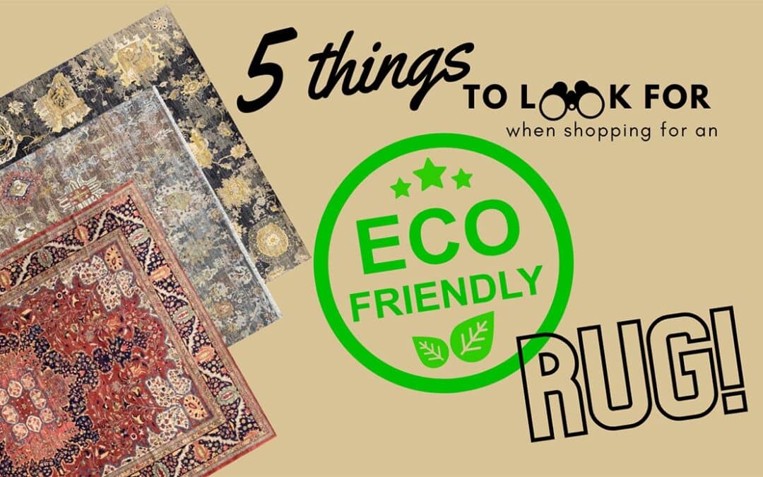 5 Things to Shop for When Looking for an Eco-Friendly Rug
